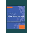 thumbnail image 1 of Python Web Development: Django, Flask, and FastAPI for Building Robust Web Applications, (Paperback), 1 of 1