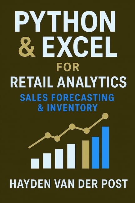 Python & Excel for Retail Analytics: Sales Forecasting & Inventory: A ...