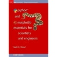 thumbnail image 1 of Python and Matplotlib Essentials for Scientists and Engineers (Hardcover) by Matt A Wood, 1 of 1