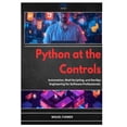 thumbnail image 1 of Python at the Controls: Automation, Shell Scripting, and DevOps Engineering for Software Professionals, (Paperback), 1 of 1