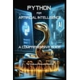 thumbnail image 1 of Python for Artificial Intelligence: A Comprehensive Guide, (Paperback), 1 of 1