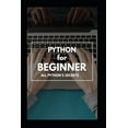 thumbnail image 1 of Python for Beginner: The Complete Guide 2020 (Paperback), 1 of 1