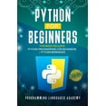 thumbnail image 1 of Python for Beginners: 2 Books in 1: Python Programming for Beginners, Python Workbook, 1 of 1