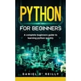 thumbnail image 1 of Python for Beginners: A Complete Beginner's Guide to Learning Python Quickly, 1 of 1