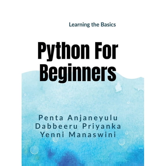 Python for Beginners: Learning the Basics, (Hardcover)