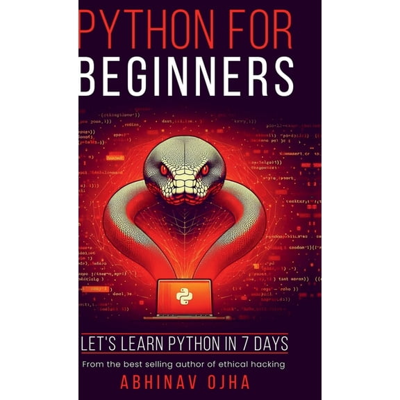 Python for Beginners: Let's Learn Python in 7 Days, (Hardcover)