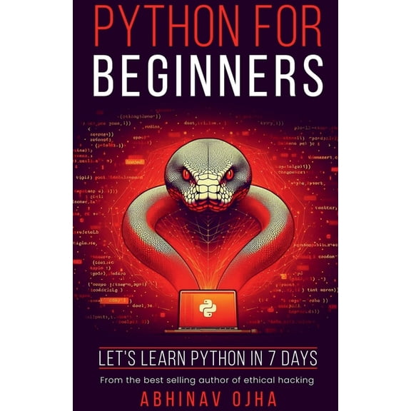 Python for Beginners: Let's Learn Python in 7 Days, (Paperback)