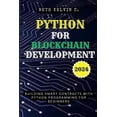 thumbnail image 1 of Python for Blockchain Development 2024: Building Smart Contracts with Python Programming for Beginners (Paperback), 1 of 1