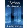 thumbnail image 1 of Python for Business Analytics Python Data Wrangling for Business Analytics, (Paperback), 1 of 1