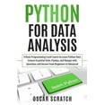 Python for Data Analysis: A Basic Programming Crash Course to Learn ...