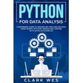 thumbnail image 1 of Python for Data Analysis: A Beginner's Guide to Wrangling and Analyzing Data Using Python, (Paperback), 1 of 1