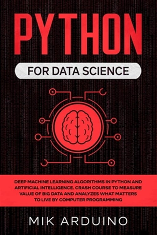 Pre-Owned Python for Data Science: Deep Machine Learning Algorithms in ...