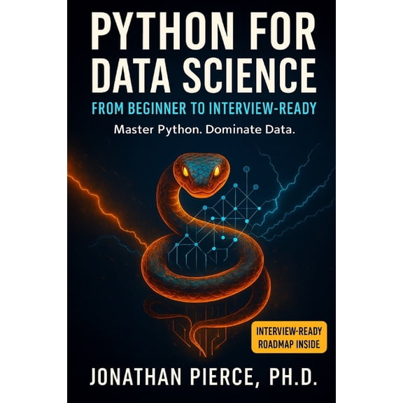 Python for Data Science: From Beginner to Interview-Ready, (Paperback)
