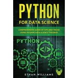 Python for Data Science: Python for Data Science : Comprehensive Guide ...