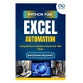 thumbnail image 1 of Python for Excel Automation: Using Python to Replace Excel and VBA Tasks, (Paperback), 1 of 1