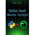 thumbnail image 1 of Python for Excel: Data Analysis, Python  Python Excel Macros Scripts: Revolutionize Your Excel with Python-Powered Macros, (Paperback), 1 of 1