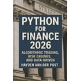thumbnail image 1 of Python for Finance 2026: Algorithmic Trading, Risk Engines, and Data-Driven Strategy, (Paperback), 1 of 5