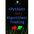 thumbnail image 1 of Python for Finance: Algorithmic Trading, Python for Algorithmic Trading: Mastering Strategies for Consistent Profits, (Paperback), 1 of 1
