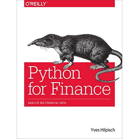 Pre-Owned Python for Finance: Analyze Big Financial Data (Paperback) 1491945281 9781491945285