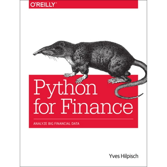 Pre-Owned Python for Finance: Analyze Big Financial Data, 9781491945285, 1491945281, Paperback, 1 edition