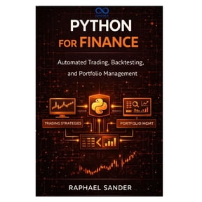Python for Finance: Automated Trading, Backtesting, and Portfolio Management, (Paperback)