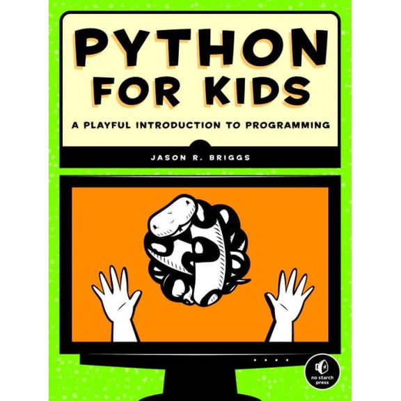 Python for Kids: A Playful Introduction to Programming (Paperback)