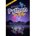 thumbnail image 1 of Python for Kids: Learn To Code Quickly With This Beginner's Guide To Computer Programming. Have Fun With More Than 40 Aw, (Paperback), 1 of 1