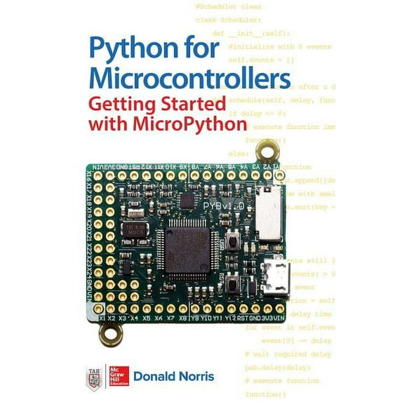 Python for Microcontrollers: Getting Started with Micropython, (Paperback)