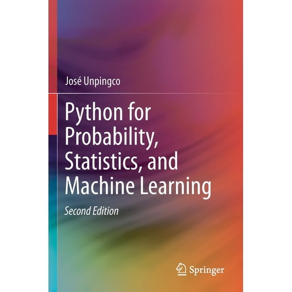 Python for Probability, Statistics, and Machine Learning, (Paperback)