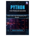 thumbnail image 1 of Python for Problem Solvers: Clean Code, Fast Prototyping, Real Results, (Paperback), 1 of 1
