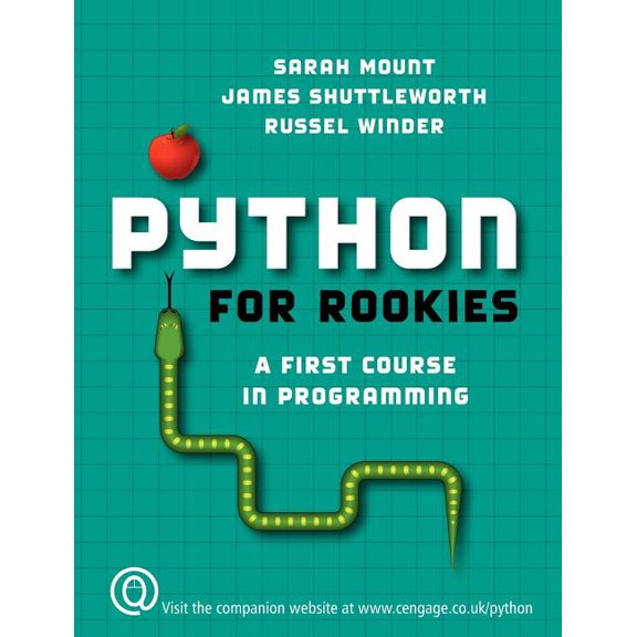 Python for Rookies : A First Course in Programming