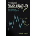 thumbnail image 1 of Python for Rough Volatility: Rough Bergomi and Stochastic Volatility Models, (Paperback), 1 of 5