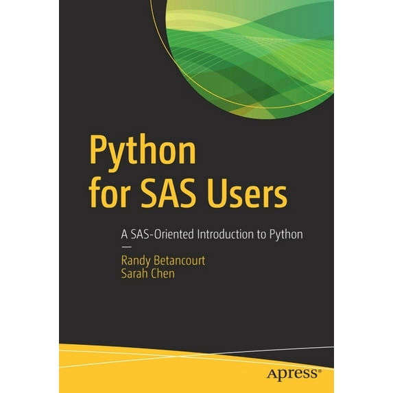 Python for SAS Users: A Sas-Oriented Introduction to Python, (Paperback)