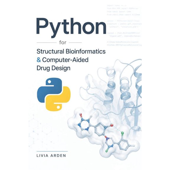 Python for Structural Bioinformatics & Computer-Aided Drug Design, (Paperback)