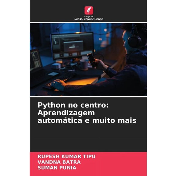 Python no centro: Aprendizagem automtica e muito mais, (Paperback)