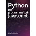 thumbnail image 1 of Python per JavaScript Programmatori, (Paperback), 1 of 5