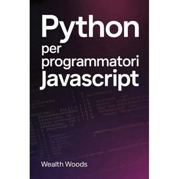 Python per JavaScript Programmatori, (Paperback)