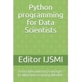 thumbnail image 1 of Machine Learning Python programming for Data Scientists: From Introductory concepts to Machine Learning Models, Book 3, (Paperback), 1 of 1