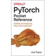 thumbnail image 1 of Pytorch Pocket Reference: Building and Deploying Deep Learning Models (Paperback), 1 of 1