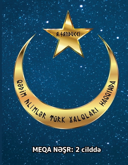 Q&amp;#601;dim aliml&amp;#601;r tÃ¼rk xalqlar&amp;#305; haqq&amp;#305;nda.: Meqa n&amp;#601;&amp;#351;r: 2 cildd&amp;#601, (Paperback)