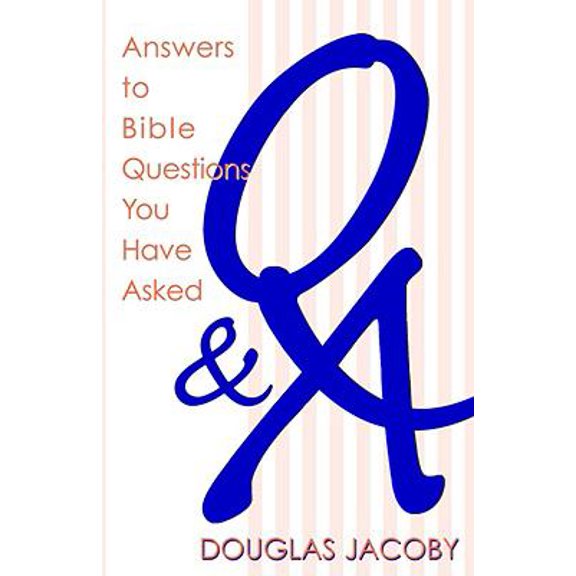 Pre-Owned Q & A: Answers to Bible Questions You Have Asked (Paperback) 9781577821465