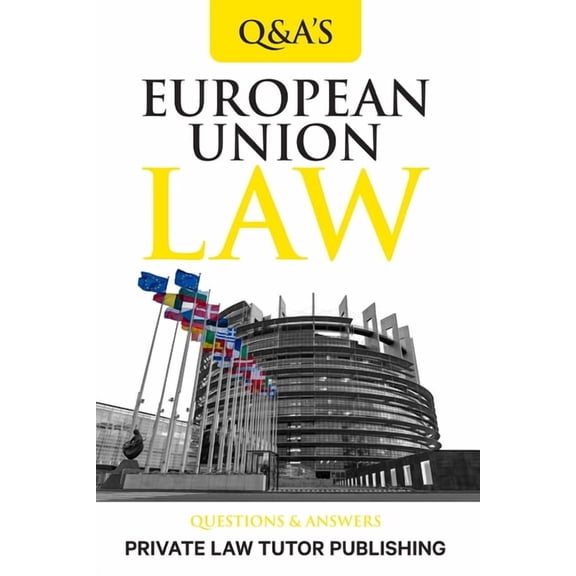 Q&A European Union Law: Question and Answers, (Paperback)