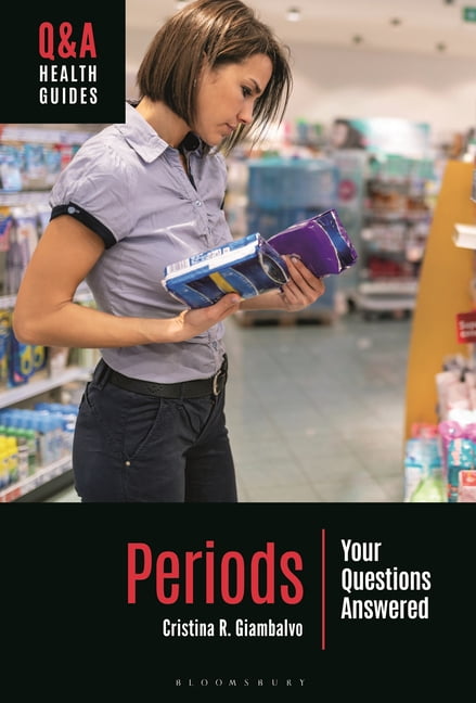 Q&amp;A Health Guides Periods: Your Questions Answered, (Paperback)