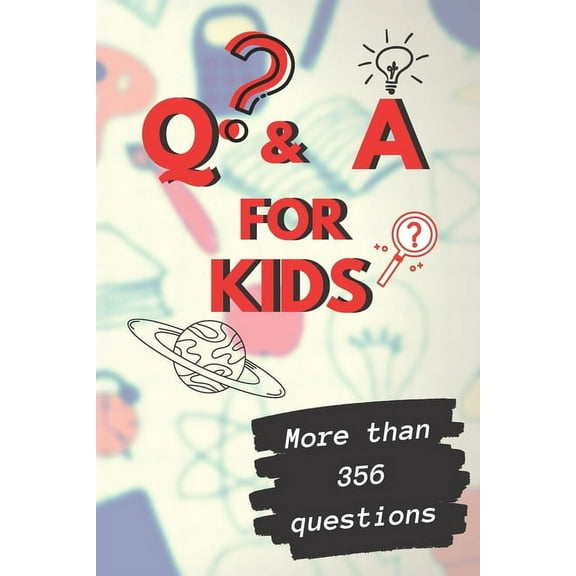 Q&A a day for kids: More than 365 Q&A a Day Journal for Kids/children's activity book /Create Your Own Personal Time / 1
