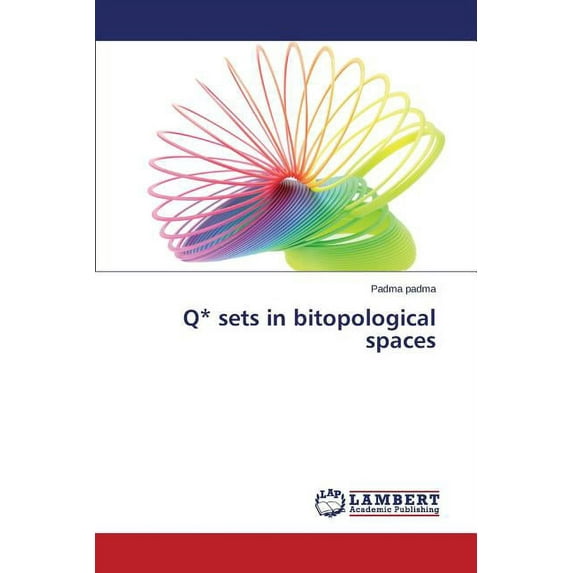 Q* Sets in Bitopological Spaces (Paperback)