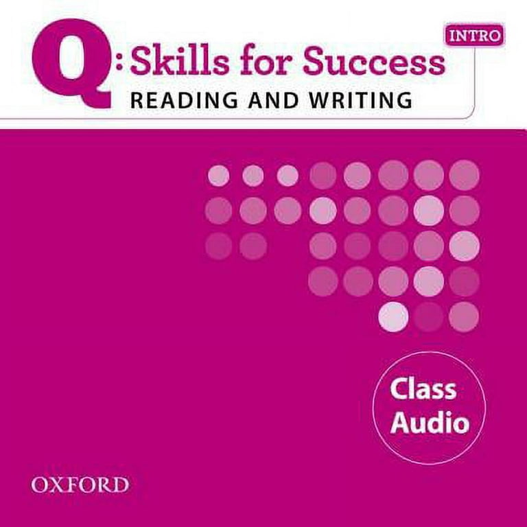 Q: Skills for Success Intro Reading & Writing Class Audio