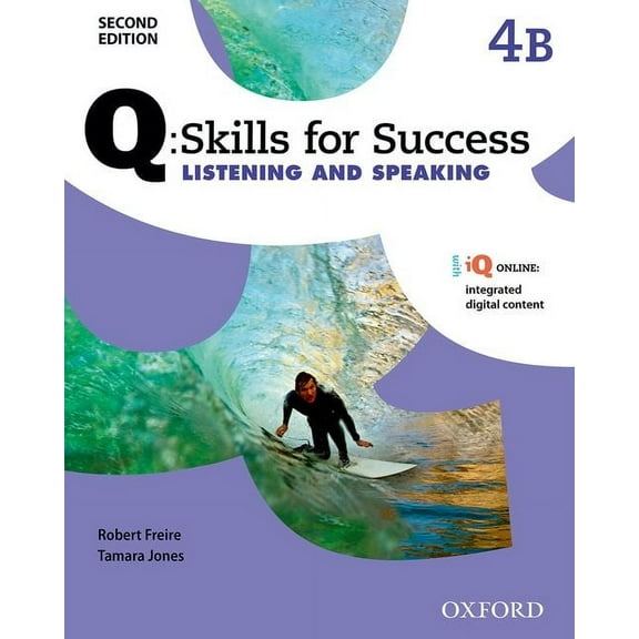 Q Skills for Success: Level 4: Listening & Speaking Split Student Book B with IQ Online, (Paperback)