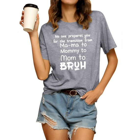QAFOPEH Women Round Neck Mama To Mommy To Mom To Bruh Short Sleeve T-Shirt