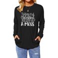 thumbnail image 1 of QAFOPEH Women Thankful Blessed And Kind Of A Mess Round Neck Pocket Sweatshirt Top, 1 of 7