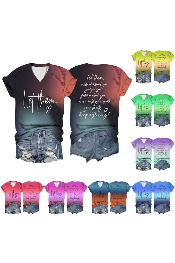 T Shirts For Women Loose Fit Double Gradient Printed Short Sleeved Let Them Misunderst You V Neck Shirt Tshirts Top